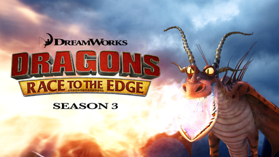 梦工厂动画片《驯龙高手：赛到尽头 Dragons: Race to the Edge》第三季 中英粤日三语中英日三字 全13集MP4下载 - 少儿专区