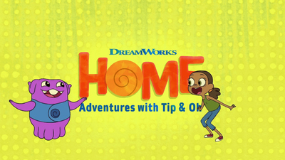 梦工厂动画片《疯狂外星人：蒂普和奥的冒险 Home: Adventures with Tip & Oh》第一季 英语英字 全13集MP4下载 - 少儿专区