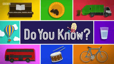 BBC动画片《你知道吗？ Do You Know?》第二季 英语英字 全25集MP4下载 - 少儿专区