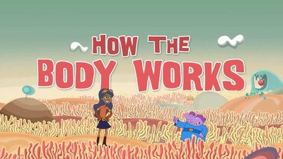 BBC动画片《你的身体是如何工作的 How Your Body Works》第一季 英语版 全18集MP4下载 - 少儿专区