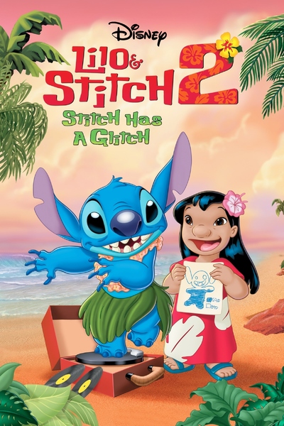 迪士尼动画电影《星际宝贝2：史迪奇有问题 Lilo & Stitch 2: Stitch Has a Glitch》英语中英双字 MKV下载 - 少儿专区